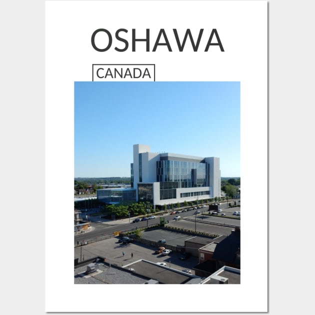 Oshawa Ontario Canada Souvenir Present Gift for Canadian T-shirt Apparel Mug Notebook Tote Pillow Sticker Magnet Wall Art by Mr. Travel Joy